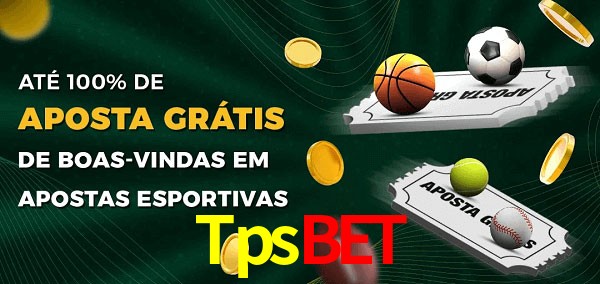 Tpsbet Ate 100% de Aposta Gratis